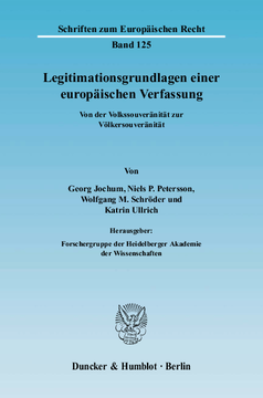 Legitimationsgrundlagen einer europäischen Verfassung Legitimationsgrundlagen einer europäischen Verfassung