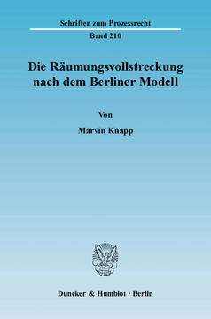 Die Räumungsvollstreckung nach dem Berliner Modell Die Räumungsvollstreckung nach dem Berliner Modell