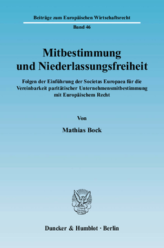 Mitbestimmung und Niederlassungsfreiheit Mitbestimmung und Niederlassungsfreiheit