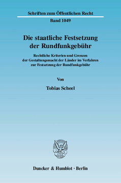 Die staatliche Festsetzung der Rundfunkgebühr Die staatliche Festsetzung der Rundfunkgebühr
