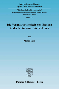 Die Verantwortlichkeit von Banken in der Krise von Unternehmen Die Verantwortlichkeit von Banken in der Krise von Unternehmen
