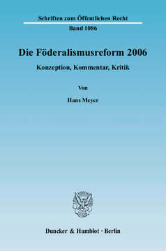 Die Föderalismusreform 2006 Die Föderalismusreform 2006
