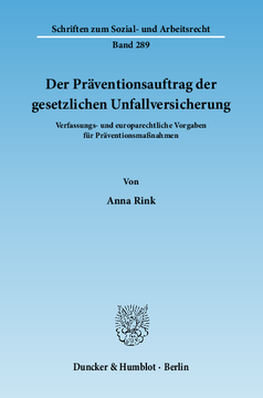 Der Präventionsauftrag der gesetzlichen Unfallversicherung Der Präventionsauftrag der gesetzlichen Unfallversicherung