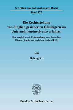 Die Rechtsstellung von dinglich gesicherten Gläubigern im Unternehmensinsolvenzverfahren Die Rechtsstellung von dinglich gesicherten Gläubigern im Unternehmensinsolvenzverfahren