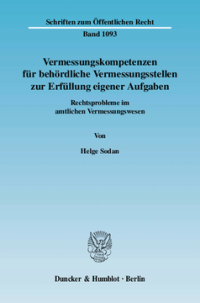 Vermessungskompetenzen für behördliche Vermessungsstellen zur Erfüllung eigener Aufgaben