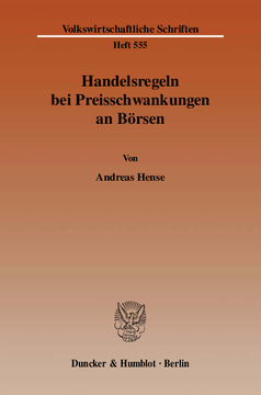 Handelsregeln bei Preisschwankungen an Börsen Handelsregeln bei Preisschwankungen an Börsen