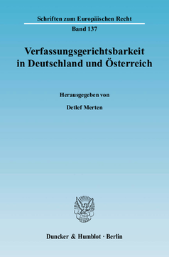 Verfassungsgerichtsbarkeit in Deutschland und Österreich Verfassungsgerichtsbarkeit in Deutschland und Österreich