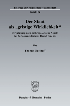 Der Staat als »geistige Wirklichkeit« Der Staat als »geistige Wirklichkeit«