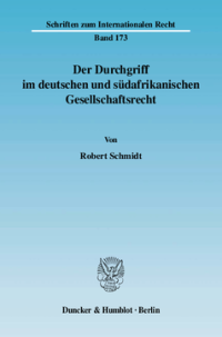 Der Durchgriff im deutschen und südafrikanischen Gesellschaftsrecht