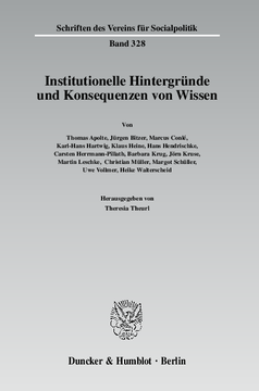 Institutionelle Hintergründe und Konsequenzen von Wissen Institutionelle Hintergründe und Konsequenzen von Wissen