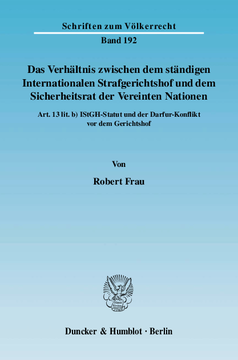 Das Verhältnis zwischen dem ständigen Internationalen Strafgerichtshof und dem Sicherheitsrat der Vereinten Nationen Das Verhältnis zwischen dem ständigen Internationalen Strafgerichtshof und dem Sicherheitsrat der Vereinten Nationen