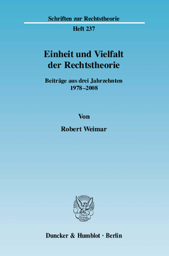 Einheit und Vielfalt der Rechtstheorie Einheit und Vielfalt der Rechtstheorie
