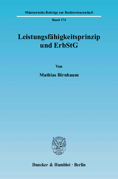 Leistungsfähigkeitsprinzip und ErbStG Leistungsfähigkeitsprinzip und ErbStG