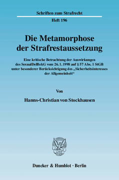 Die Metamorphose der Strafrestaussetzung Die Metamorphose der Strafrestaussetzung