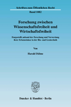 Forschung zwischen Wissenschaftsfreiheit und Wirtschaftsfreiheit Forschung zwischen Wissenschaftsfreiheit und Wirtschaftsfreiheit