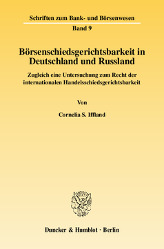 Börsenschiedsgerichtsbarkeit in Deutschland und Russland Börsenschiedsgerichtsbarkeit in Deutschland und Russland