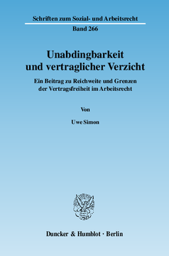 Unabdingbarkeit und vertraglicher Verzicht Unabdingbarkeit und vertraglicher Verzicht