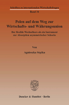 Polen auf dem Weg zur Wirtschafts- und Währungsunion Polen auf dem Weg zur Wirtschafts- und Währungsunion