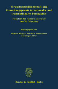 Verwaltungswissenschaft und Verwaltungspraxis in nationaler und transnationaler Perspektive