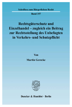 Rechtsgüterschutz und Einzelhandel - zugleich ein Beitrag zur Rechtsstellung des Unbefugten in Verkehrs- und Schutzpflicht Rechtsgüterschutz und Einzelhandel - zugleich ein Beitrag zur Rechtsstellung des Unbefugten in Verkehrs- und Schutzpflicht