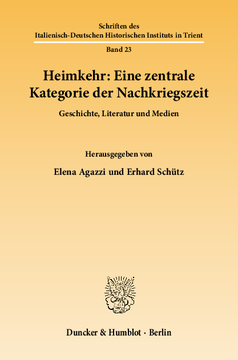 Heimkehr: Eine zentrale Kategorie der Nachkriegszeit Heimkehr: Eine zentrale Kategorie der Nachkriegszeit