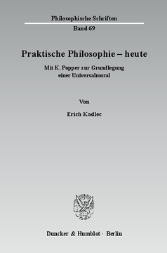 Praktische Philosophie - heute Praktische Philosophie - heute