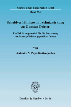 Schuldverhältnisse mit Schutzwirkung zu Gunsten Dritter Schuldverhältnisse mit Schutzwirkung zu Gunsten Dritter