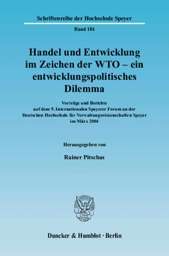 Handel und Entwicklung im Zeichen der WTO - ein entwicklungspolitisches Dilemma Handel und Entwicklung im Zeichen der WTO - ein entwicklungspolitisches Dilemma