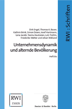 Unternehmensdynamik und alternde Bevölkerung Unternehmensdynamik und alternde Bevölkerung