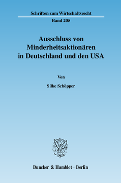 Ausschluss von Minderheitsaktionären in Deutschland und den USA Ausschluss von Minderheitsaktionären in Deutschland und den USA