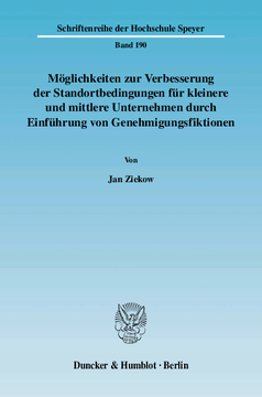 Möglichkeiten zur Verbesserung der Standortbedingungen für kleinere und mittlere Unternehmen durch Einführung von Genehmigungsfiktionen Möglichkeiten zur Verbesserung der Standortbedingungen für kleinere und mittlere Unternehmen durch Einführung von Genehmigungsfiktionen