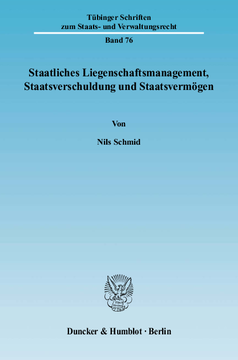 Staatliches Liegenschaftsmanagement, Staatsverschuldung und Staatsvermögen Staatliches Liegenschaftsmanagement, Staatsverschuldung und Staatsvermögen