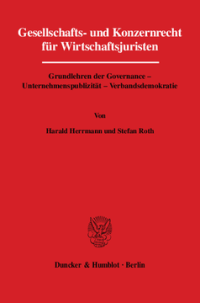 Gesellschafts- und Konzernrecht für Wirtschaftsjuristen