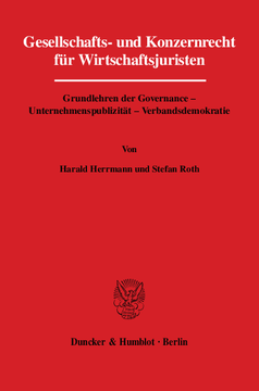 Gesellschafts- und Konzernrecht für Wirtschaftsjuristen Gesellschafts- und Konzernrecht für Wirtschaftsjuristen