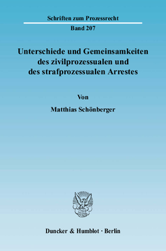 Unterschiede und Gemeinsamkeiten des zivilprozessualen und des strafprozessualen Arrestes Unterschiede und Gemeinsamkeiten des zivilprozessualen und des strafprozessualen Arrestes