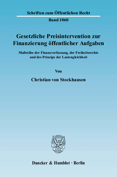 Gesetzliche Preisintervention zur Finanzierung öffentlicher Aufgaben Gesetzliche Preisintervention zur Finanzierung öffentlicher Aufgaben