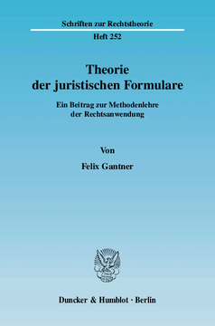 Theorie der juristischen Formulare Theorie der juristischen Formulare