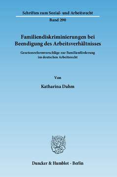 Familiendiskriminierungen bei Beendigung des Arbeitsverhältnisses Familiendiskriminierungen bei Beendigung des Arbeitsverhältnisses