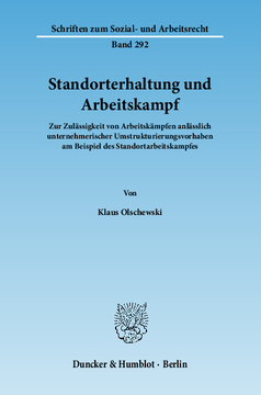Standorterhaltung und Arbeitskampf Standorterhaltung und Arbeitskampf