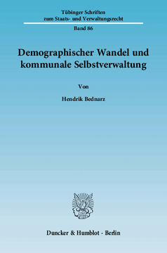 Demographischer Wandel und kommunale Selbstverwaltung Demographischer Wandel und kommunale Selbstverwaltung
