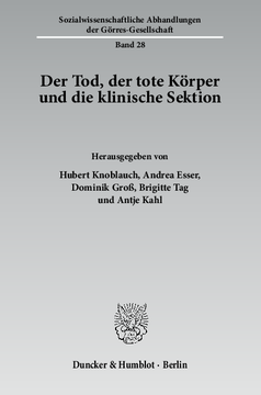 Der Tod, der tote Körper und die klinische Sektion Der Tod, der tote Körper und die klinische Sektion