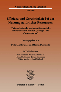 Effizienz und Gerechtigkeit bei der Nutzung natürlicher Ressourcen Effizienz und Gerechtigkeit bei der Nutzung natürlicher Ressourcen