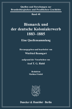 Bismarck und der deutsche Kolonialerwerb 1883–1885 Bismarck und der deutsche Kolonialerwerb 1883–1885