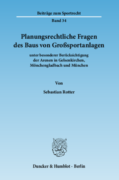 Planungsrechtliche Fragen des Baus von Großsportanlagen Planungsrechtliche Fragen des Baus von Großsportanlagen