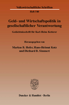 Geld- und Wirtschaftspolitik in gesellschaftlicher Verantwortung Geld- und Wirtschaftspolitik in gesellschaftlicher Verantwortung