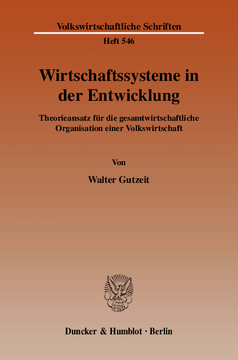 Wirtschaftssysteme in der Entwicklung Wirtschaftssysteme in der Entwicklung