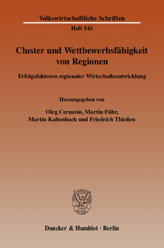 Cluster und Wettbewerbsfähigkeit von Regionen Cluster und Wettbewerbsfähigkeit von Regionen