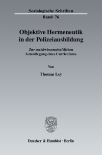 Objektive Hermeneutik in der Polizeiausbildung