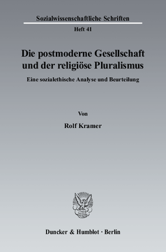 Die postmoderne Gesellschaft und der religiöse Pluralismus Die postmoderne Gesellschaft und der religiöse Pluralismus