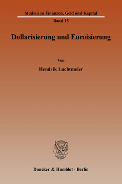 Dollarisierung und Euroisierung Dollarisierung und Euroisierung